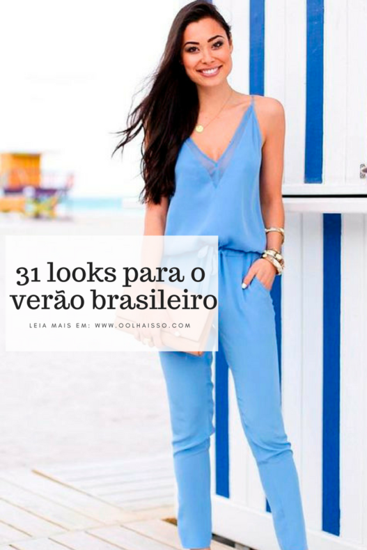 31 looks para o verão brasileiro