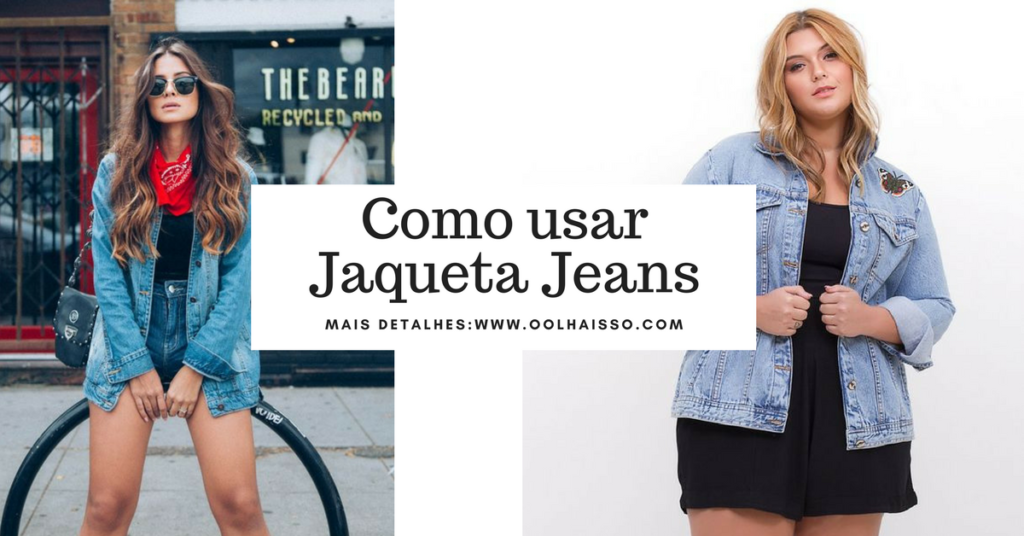 como-usar-jaqueta-jeans