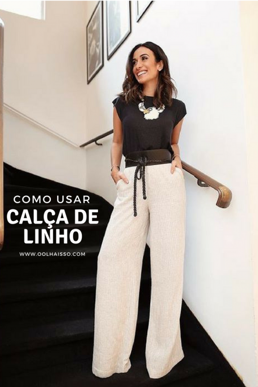 como usar calça de linho pantalona