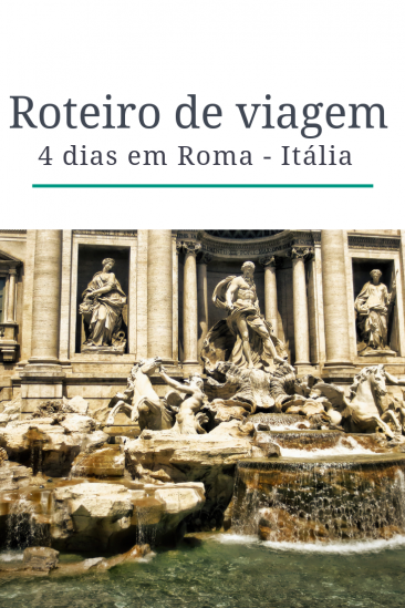 Roteiro De Viagem Para Roma Em 4 Dias